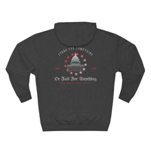 Load image into Gallery viewer, "Stand For Something Or Fall For Anything" Hoodie