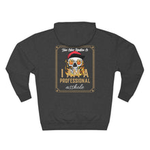 Load image into Gallery viewer, "Professional Asshole" Hoodie