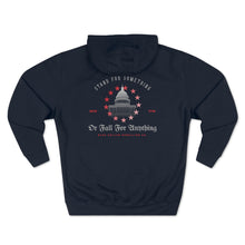 Load image into Gallery viewer, "Stand For Something Or Fall For Anything" Hoodie