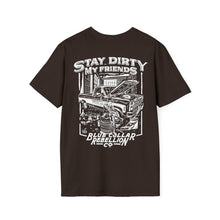 Load image into Gallery viewer, "Stay Dirty My Friends" T-Shirt