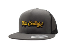 Load image into Gallery viewer, "Skip College" Flat Bill