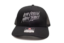 Load image into Gallery viewer, "Less College More Trades" Richardson 112 Hat