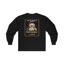 Load image into Gallery viewer, "Professional Asshole" Long Sleeve T-Shirt