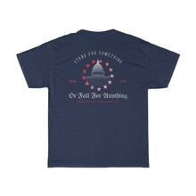 Load image into Gallery viewer, "Stand For Something Or Fall For Anything" Short Sleeve T-Shirt