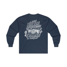Load image into Gallery viewer, "Less College More Trades" Long Sleeve T-Shirt