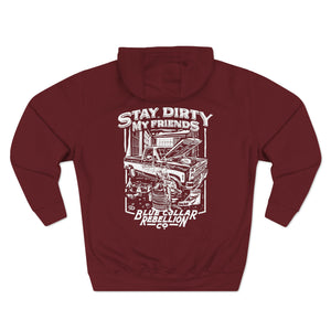"Stay Dirty My Friends"  Hoodie