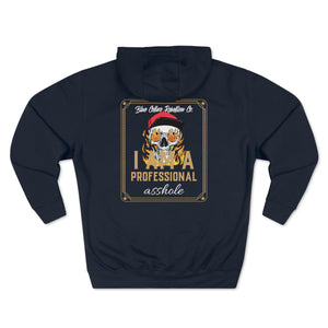 "Professional Asshole" Hoodie