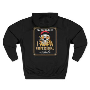 "Professional Asshole" Hoodie