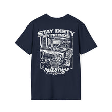 Load image into Gallery viewer, &quot;Stay Dirty My Friends&quot; T-Shirt
