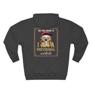 "Professional Asshole" Hoodie