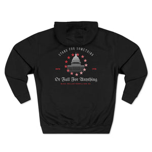 "Stand For Something Or Fall For Anything" Hoodie