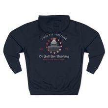 Load image into Gallery viewer, &quot;Stand For Something Or Fall For Anything&quot; Hoodie
