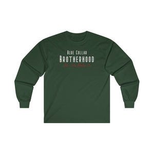 "Blue Collar Brotherhood" Long Sleeve T-Shirt