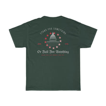 Load image into Gallery viewer, &quot;Stand For Something Or Fall For Anything&quot; Short Sleeve T-Shirt
