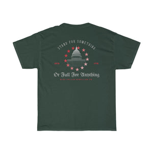 "Stand For Something Or Fall For Anything" Short Sleeve T-Shirt