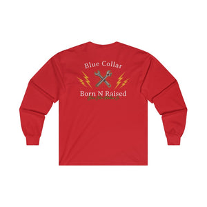 "Born N Raised"Blue Collar Long Sleeve T-Shirt