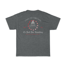 Load image into Gallery viewer, &quot;Stand For Something Or Fall For Anything&quot; Short Sleeve T-Shirt
