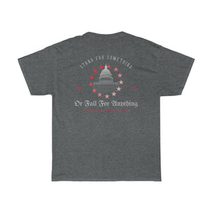 "Stand For Something Or Fall For Anything" Short Sleeve T-Shirt