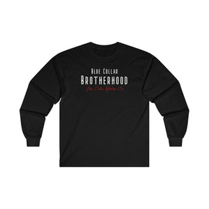 "Blue Collar Brotherhood" Long Sleeve T-Shirt