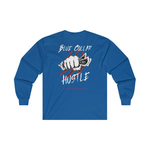 "Blue Collar Hustle" Long Sleeve T-Shirt