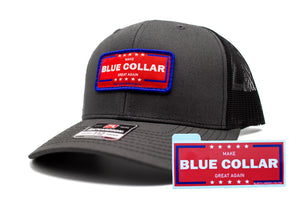 "Make Blue Collar Great Again" Patch Richardson 112 Hat