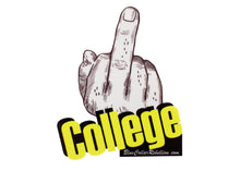 Load image into Gallery viewer, &quot;F#ck College&quot; 2x2.5&quot; Sticker
