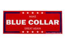 Load image into Gallery viewer, &quot;Make Blue Collar Great Again&quot; 3.5x1.5&quot; Sticker
