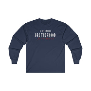 "Blue Collar Brotherhood" Long Sleeve T-Shirt