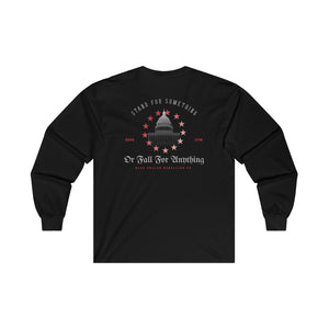 "Stand For Something Or Fall For Anything" Long Sleeve T-Shirt